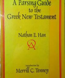 A PARSING GUIDE TO THE GREEK NEW TESTAMENT